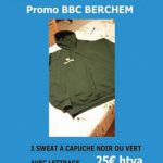 Vente de sweat à capuche (25€) pour nos fans de Berchem BBC  commande via Thierry notre sponsor